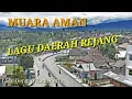 Download Lagu Muara Aman - Lagu Daerah Rejang