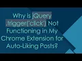 Why is jQuery trigger click Not Functioning in My Chrome Extension for Auto-Liking Posts