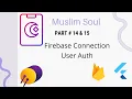 Connect with Firebase Register and Login Part 14 15 Muslim Soul Flutter