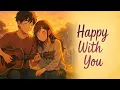Download Lagu A Gentle Love Song for Special Ones 🌿 | Acoustic Folk Pop Love Story |  Happy With You |