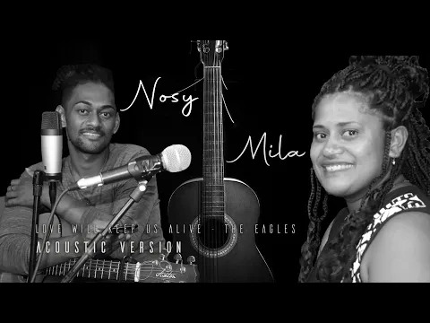 Download MP3 Nosy & Mila - Love Will Keep Us Alive (Eagles Cover)