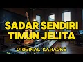 Lagu Timun Jelita - Sadar Sendiri (Karaoke)