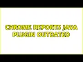 Ubuntu Chrome reports Java plugin outdated 2 Solutions