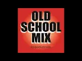 Download Lagu Old School Mix