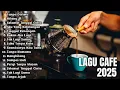 Download Lagu Lagu Akustik Café Hits 2025 | Teman Setia Saat Bekerja dan Santai