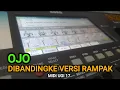 GRATIS MIDI OJO DIBANDINGKE VERSI RAMPAK