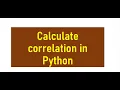 Correlation in Python Pearson correlation Python