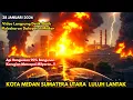 Lagu BARU SAJA TERJADI KEBAKARAN HEBAT DI KOTA MEDAN, LAUTAN API LAHAP 90% BANGUNAN, KERUGIAN MILYARAN