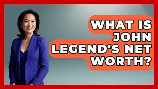 What Is John Legend s Net Worth - The Rich And Famous Files