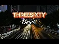 Download Lagu THREESIXTY - DEWI (LAGU LIRIK/LYRIC
