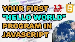 Your First Hello World Program in JavaScript