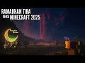 RAMADHAN TIBA VERSI MINECRAFT 2025
