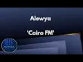 ALEWYA - Cairo FM