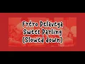 Fréro Delavega - Sweet Darling (slowed down)