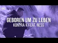 Kontra K, NESS - Geboren um zu leben (Lyric Video)
