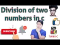 Division two number in c program