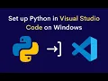 How to Set Up Python in Visual Studio Code on Windows in 2022 Install Python and Setup VS Code