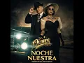 Noche Nuestra (feat. Esencia Mx)