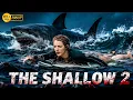 Lagu The Shallow 2 (2025) | Shark Survival Thriller Film | Full HD English Movie