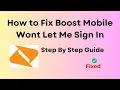 How to Fix Boost Mobile Wont Let Me Sign In