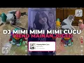 Download Lagu DJ MIMI MIMI MIMI CUCU | TREND MAINAN BEBEK JOGET YANG KALIAN CARI CARI!!! 