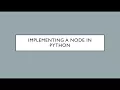 What Is A Node And How Do I Use Them To Create Other Data Structures in Python