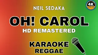Oh! Carol (Reggae Karaoke)/ HD Remastered / Neil Sedaka