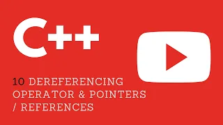 10 C Programming - Dereferencing Operator and Pointers References
