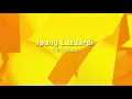 Download Lagu Ipang Lazuardi - Vibrasi Bumi (lirik video) (unofficial)