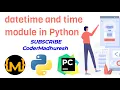 datetime and time module in Python in Hindi Python Lecture 26 date time datetime sleep