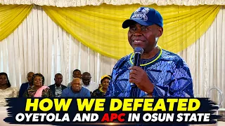 Davido s Dad Deji Adeleke reveals what they did to defeat Oyetola APC in Osun Election