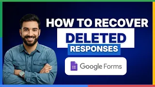 2026 Full Guide How to recover deleted responses in Google Forms