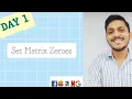 Leetcode 73 Set Matrix Zeroes Matrix Day 1 Striver SDE Sheet