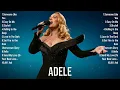 ADELE Full Album 2025 (Lyrics) | Best Songs Collection 2025 | Greatest Hits Songs Playlist 2025