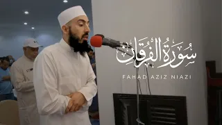 Surah Al Furqan Taraweeh 2023 1444 Fahad Aziz Niazi سورة الفرقان فهد عزيز نيازي 