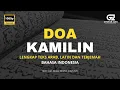 DOA KAMILIN || SETELAH TARAWIH || LENGKAP TEKS ARAB LATIN DAN TERJEMAH INDONESIA