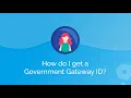 How do I get a Government Gateway ID