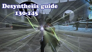FFXIV 3 07 Desynthesis Guide 130-145