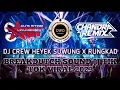 Download Lagu DJ CREW HEYEK SUWUNG X RUNGKAD 🔴 JEDAG JEDUG SOUN J J TIK TOK VIRAL 2023
