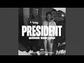 Download Lagu President (feat. Karma K)