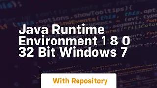 java runtime environment 1 8 0 32 bit windows 7