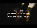 Download Lagu Me vs Me (Fightin' Man Blues) [Official Lyric Video]