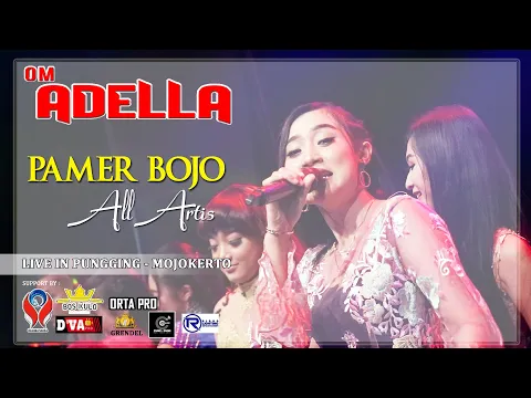 Download MP3 PAMER BOJO - ALL ARTIS OM. ADELLA [LIVE PUNGGING MOJOKERTO]