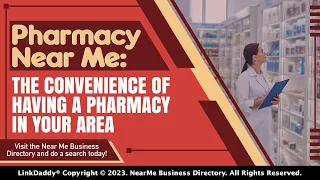 Pharmacy Near Me The Convenience of Having a Pharmacy in Your Area