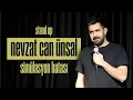 Lagu Nevzat Can Ünsal: Simülasyon Hatası | Stand-up Gösterisi (2024)