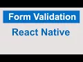 React Native Form Validations React Native tutorials for beginners