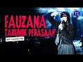 Download Lagu Fauzana - Tarumik Perasaaan | Sweet 17 Desa Mak Teduh Live