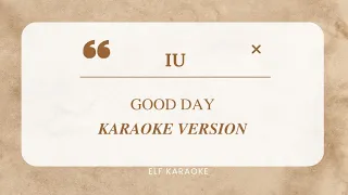 Download IU - GOOD DAY (EASY LYRICS) KARAOKE VERSION MP3