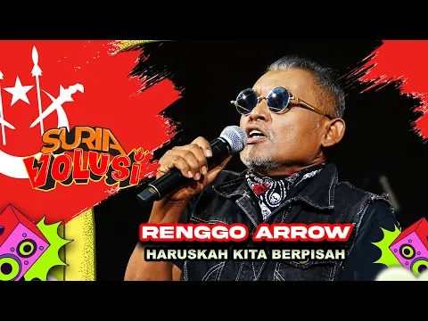 Download MP3 Renggo Arrow - Haruskah Kita Berpisah (LIVE) | KONSERT SURIAVOLUSI (KB Mall, Kelantan)