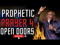 A POWERFUL PROPHETIC PRAYER FOR INSTANT OPEN DOORS APOSTLE JOSHUA SELMAN